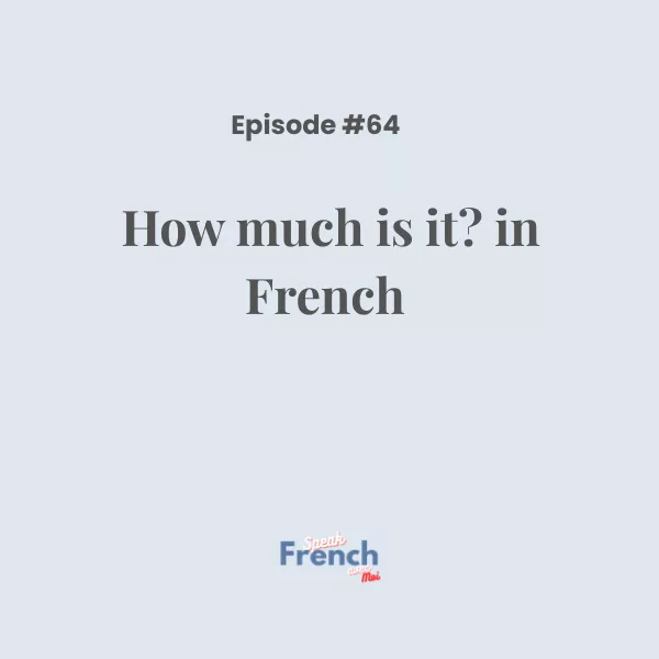 How much is it? in French