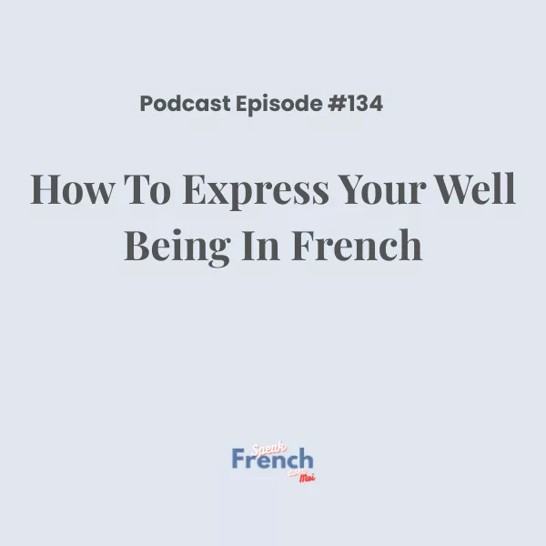 How to express your well-being in French