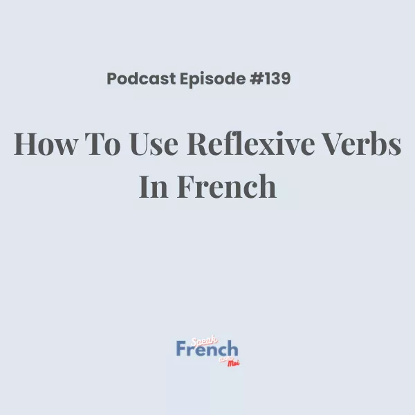 How to use reflexive verbs in French?