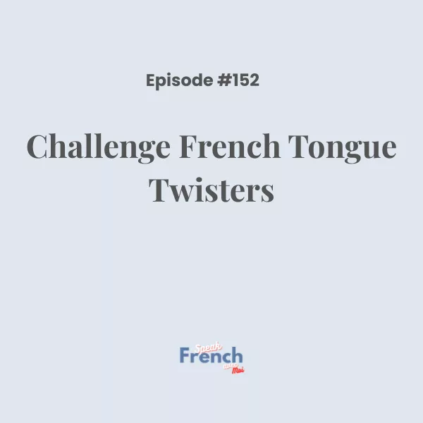 Challenge: French tongue twisters!