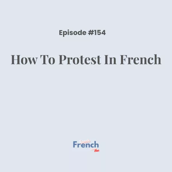 How to protest in French!