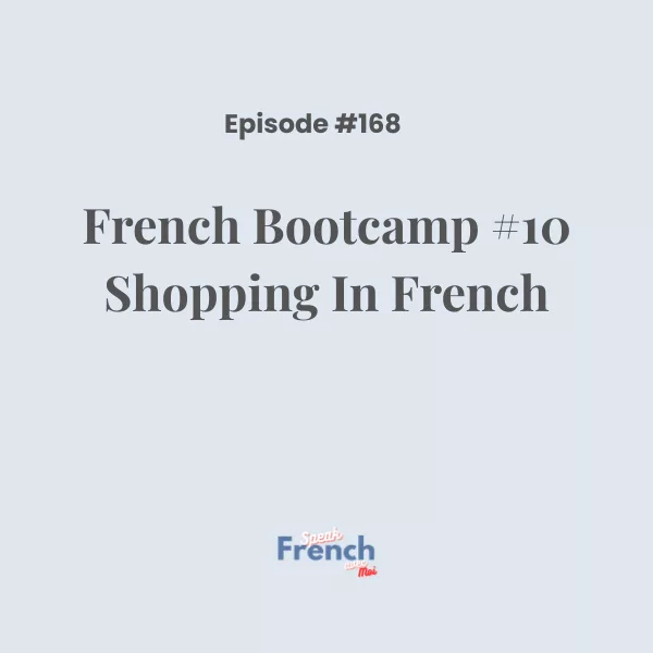 French Boot Camp #10 Shopping in French