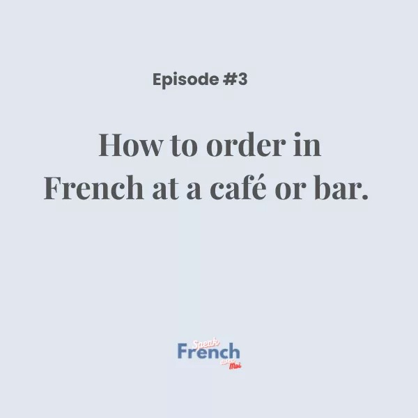 How to order in French at a café or bar.