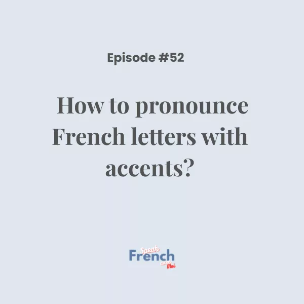 How to pronounce French letters with accents?