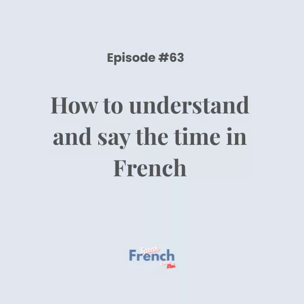 How to understand and say the time in French