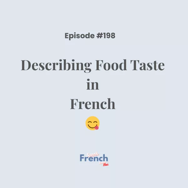 How to Describe Food Taste in French