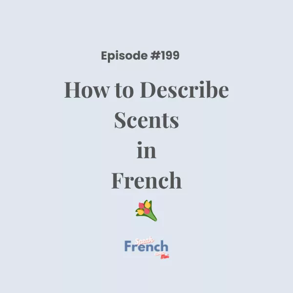 How To Describe Scents in French
