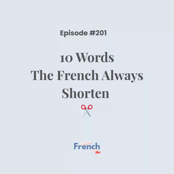 Ten Words The French Always Shorten