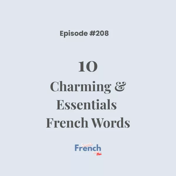 Ten Charming & Essentials French Words